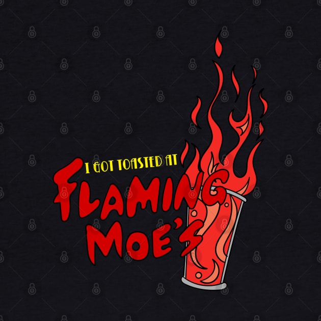 I got Toasted at Flaming Moes by Meta Cortex